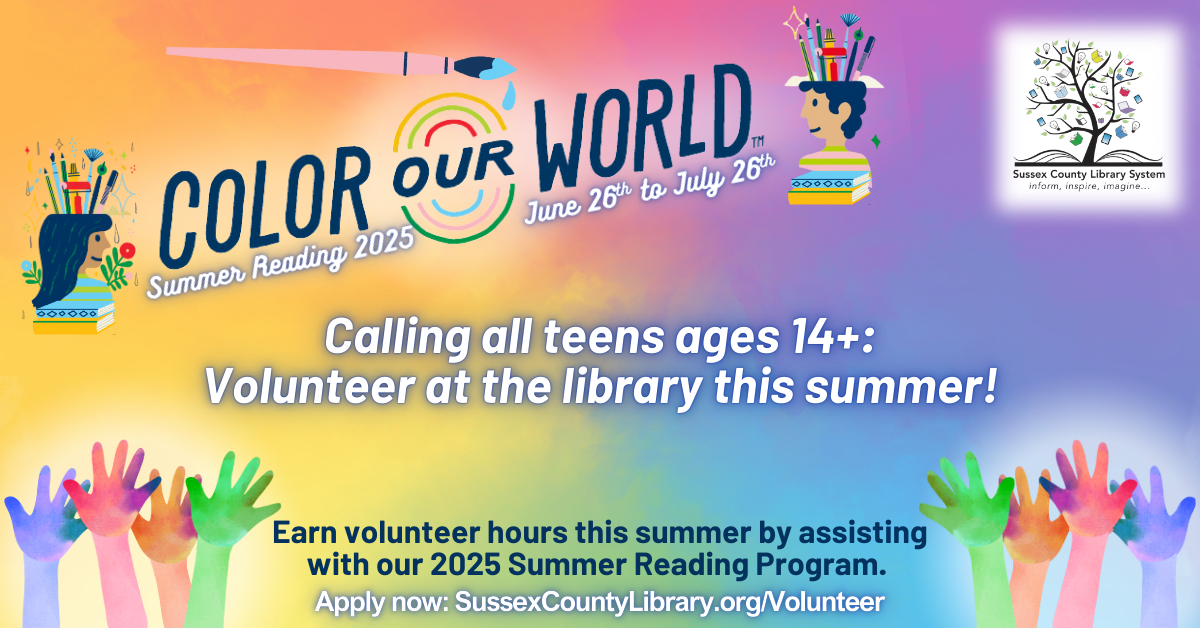 Color our world summer reading 2025 June 26th to July 26th - Calling all teens ages 15+: Volunteer at the library this summer!